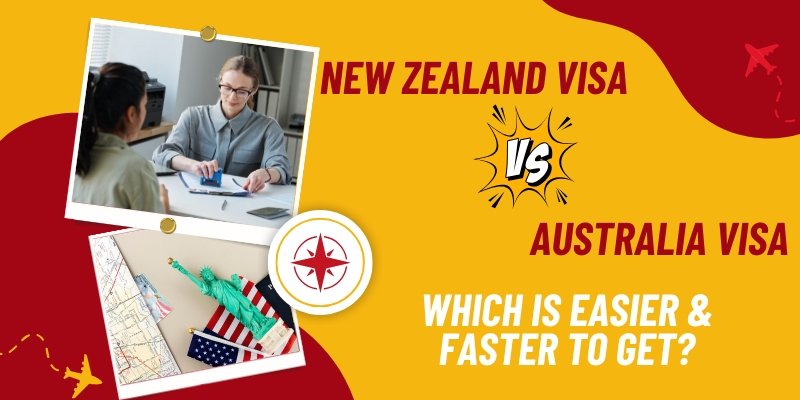 New Zealand Visa vs. Australia Visa: Which is Easier & Faster to Get?