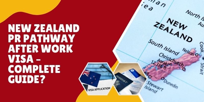 New Zealand PR Pathway After Work Visa – Complete Guide?